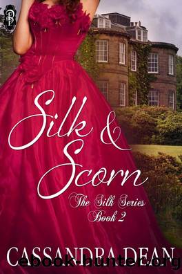 Silk and Scorn by Cassandra Dean