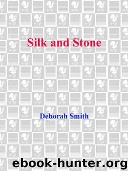 Silk and Stone by Deborah Smith
