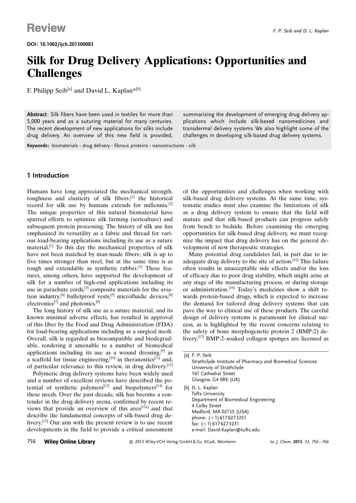 Silk for Drug Delivery Applications: Opportunities and Challenges by Unknown