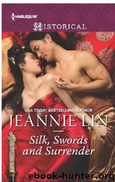 Silk, Swords and Surrender: The Touch of Moonlight\The Taming of Mei Lin\The Lady's Scandalous Night\An Illicit Temptation\Capturing the Silken Thief by Jeannie Lin