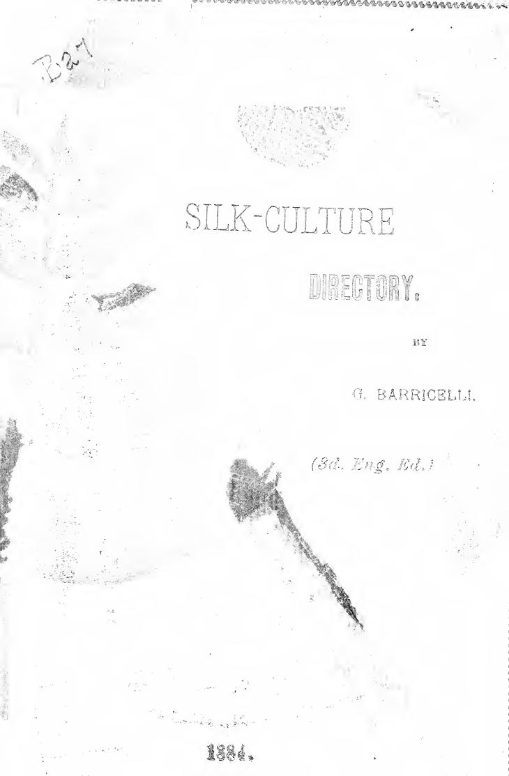 Silk-culture directory and silk-caterpillars disorders by Barricelli G