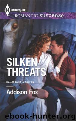 Silken Threats by Addison Fox