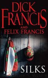 Silks by Dick Francis & Felix Francis