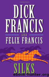 Silks by Francis Dick; Francis Felix