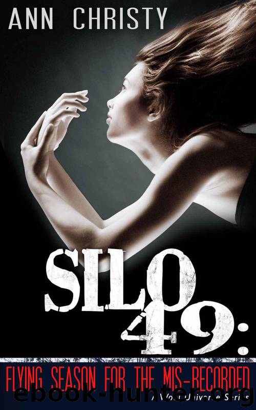 Silo 49: Flying Season for the Mis-Recorded by Christy Ann