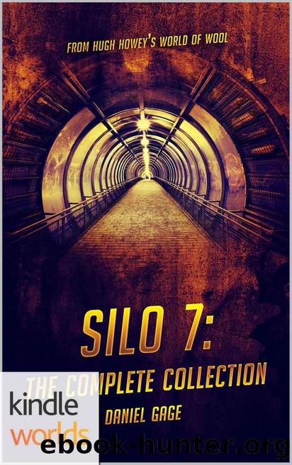 Silo Saga: Silo 7 - The Complete Collection (Kindle Worlds Novella) by Gage Daniel
