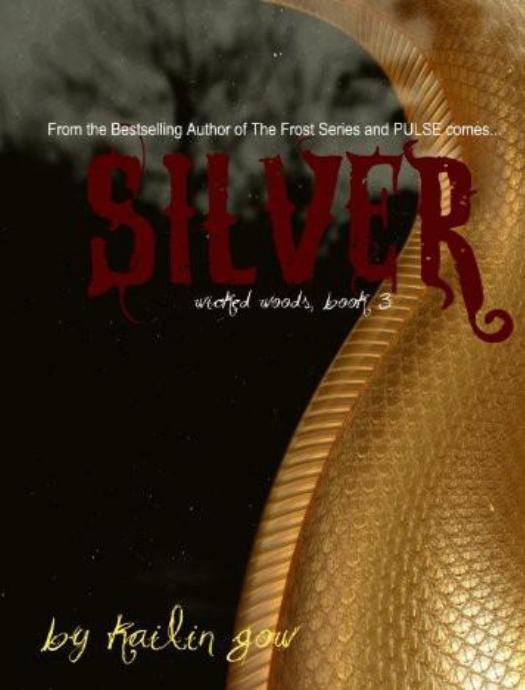 Silver (Wicked Woods #3) by Gow Kailin