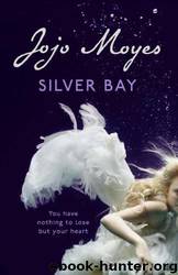 Silver Bay by Jojo Moyes