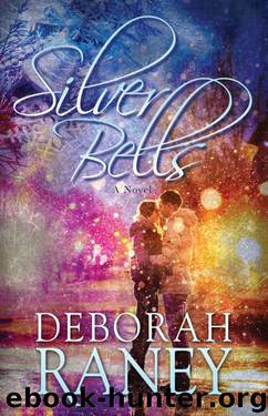 Silver Bells by Raney Deborah