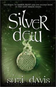 Silver Dew by Suzi Davis