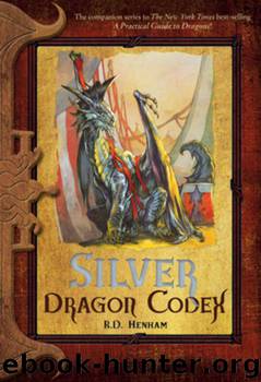 Silver Dragon Codex by R.D. Henham