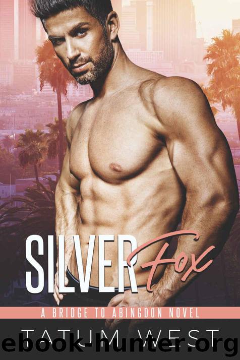 Silver Fox (Bridge to Abingdon Book 4) by West Tatum