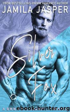 Silver Fox: BWWM Romance Novel by Jamila Jasper