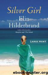 Silver Girl by Hilderbrand Elin