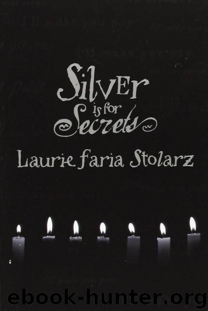Silver Is For Secrets by Laurie Faria Stolarz