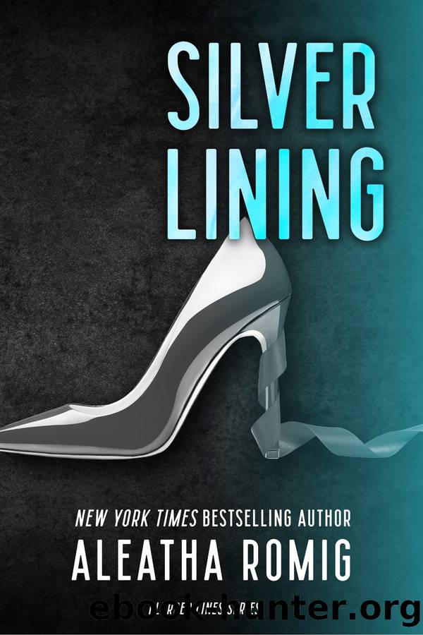 Silver Lining by Aleatha Romig