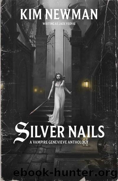 Silver Nails (Vampire Genevieve Book 4) by Kim Newman