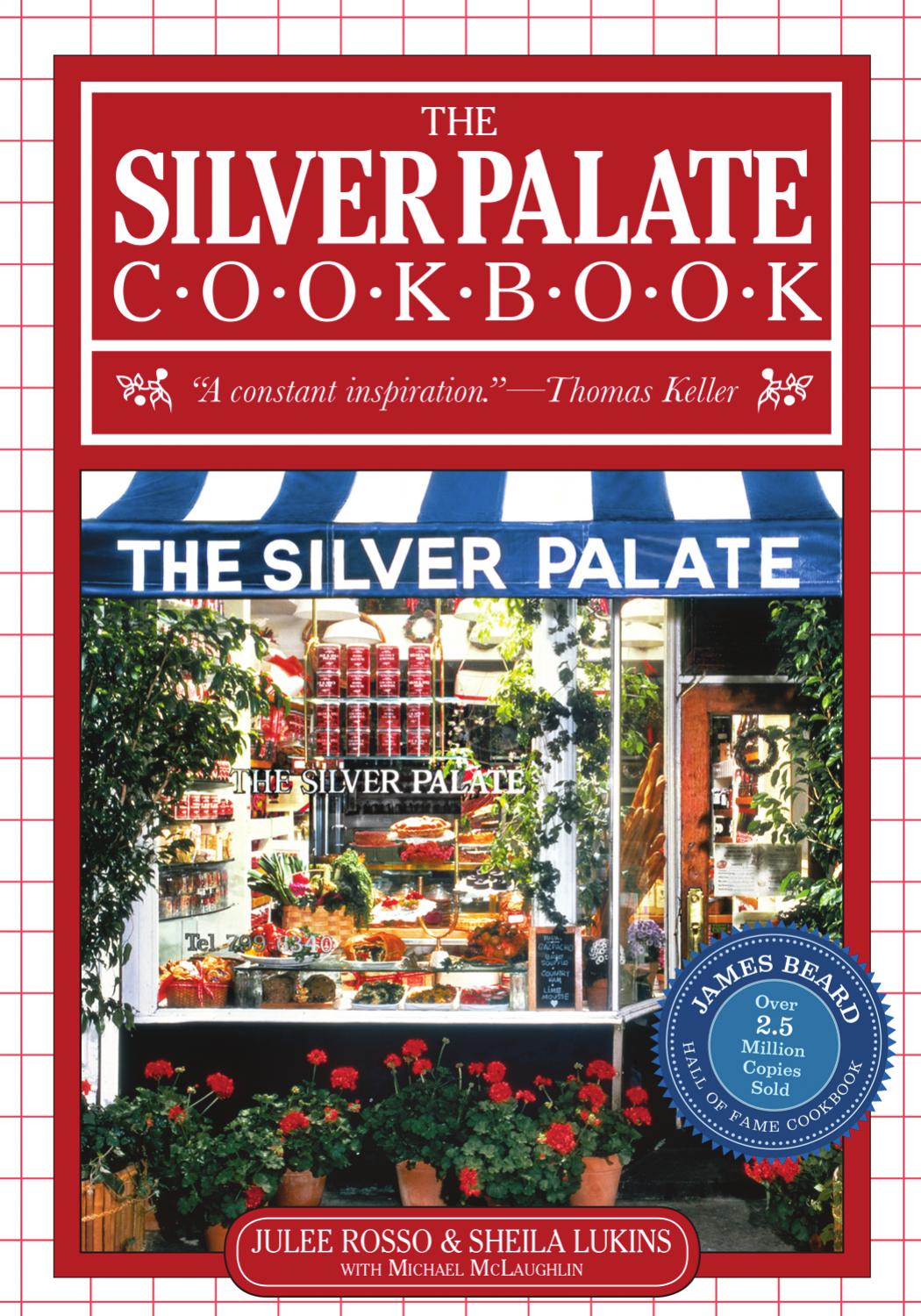 Silver Palate Cookbook 25th Anniversary Edition by Julee Rosso Sheila Lukins