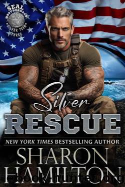 Silver Rescue (SEAL Brotherhood: Silver Team Book 3) by Sharon Hamilton