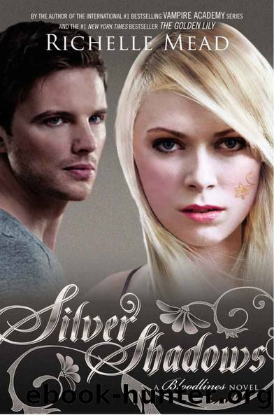 Silver Shadows: A Bloodlines Novel by Richelle Mead