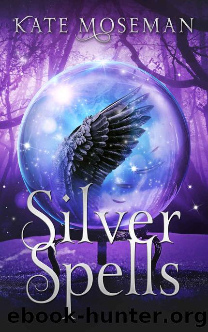 Silver Spells: A Paranormal Women's Fiction Novel (Midlife Elementals Book 1) by Moseman Kate