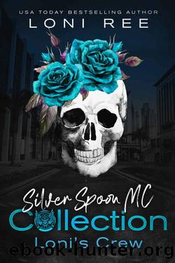 Silver Spoon MC Collection: Loniâs Crew by Ree Loni