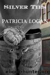 Silver Ties by Patricia Logan