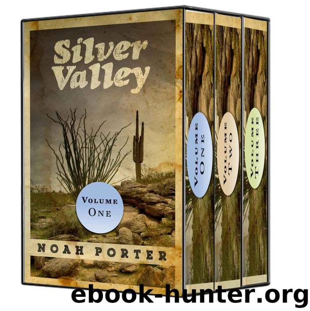 Silver Valley: The Complete Collection by Noah Porter