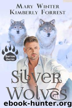 Silver Wolves by Kimberly Forrest & Mary Winter & Shifters United