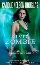 Silver Zombie by Carole Nelson Douglas