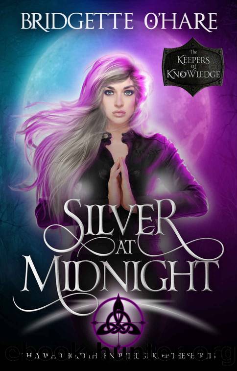 Silver at Midnight: A Paranormal Romance Urban Fantasy (The Keepers of Knowledge Series Book 5) by Bridgette O'Hare