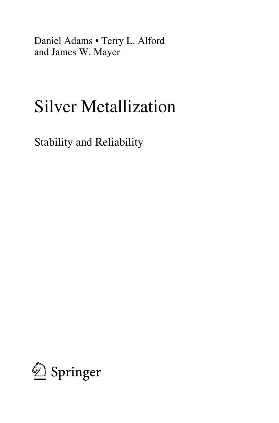 Silver metallization : stability and reliability by Daniel Adams; Terry L Alford; James W Mayer