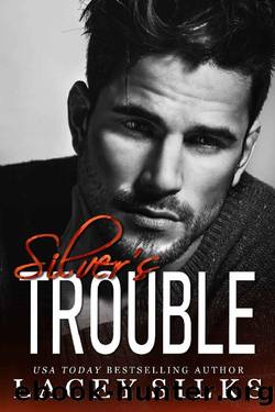 Silver's Trouble: Billionaire Age Gap Forbidden Romance (Silver Brothers Securities Book 4) by Lacey Silks