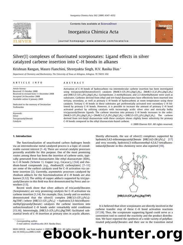 Silver(I) complexes of fluorinated scorpionates: Ligand effects in silver catalyzed carbene insertion into CâH bonds in alkanes by Krishnan Rangan; Mauro Fianchini; Shreeyukta Singh; H.V. Rasika Dias