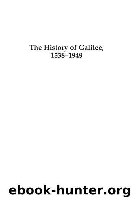 Silver, Matthew M. - The History of Galilee, 1538-1949  Mysticism, Modernization, and War by Lexington Books (2022)