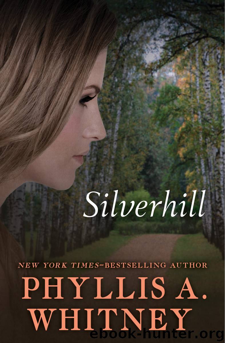 Silverhill by Whitney Phyllis A.;