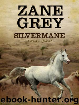 Silvermane by Zane Grey