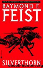 Silverthorn by Raymond E Feist