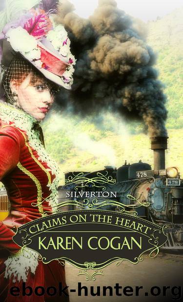 Silverton: Claims On The Heart by Karen Cogan