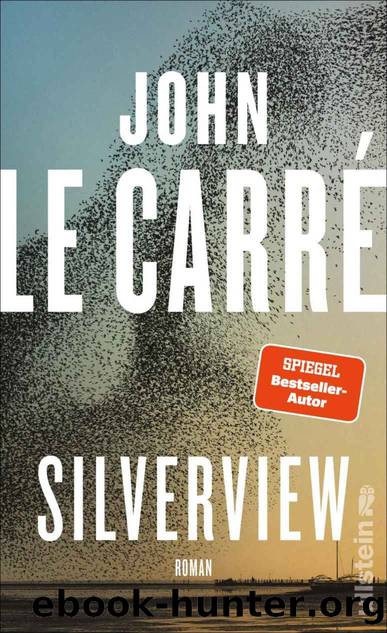 Silverview: Roman (German Edition) by le Carré John
