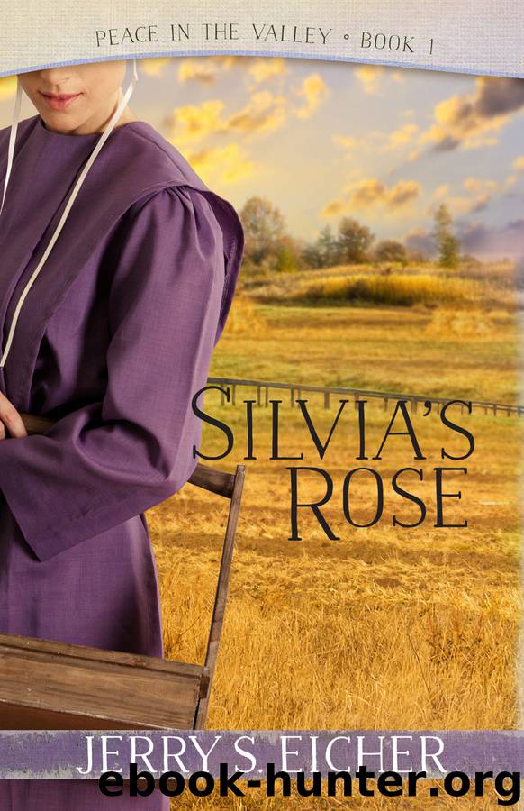 Silvia's Rose by Jerry S. Eicher