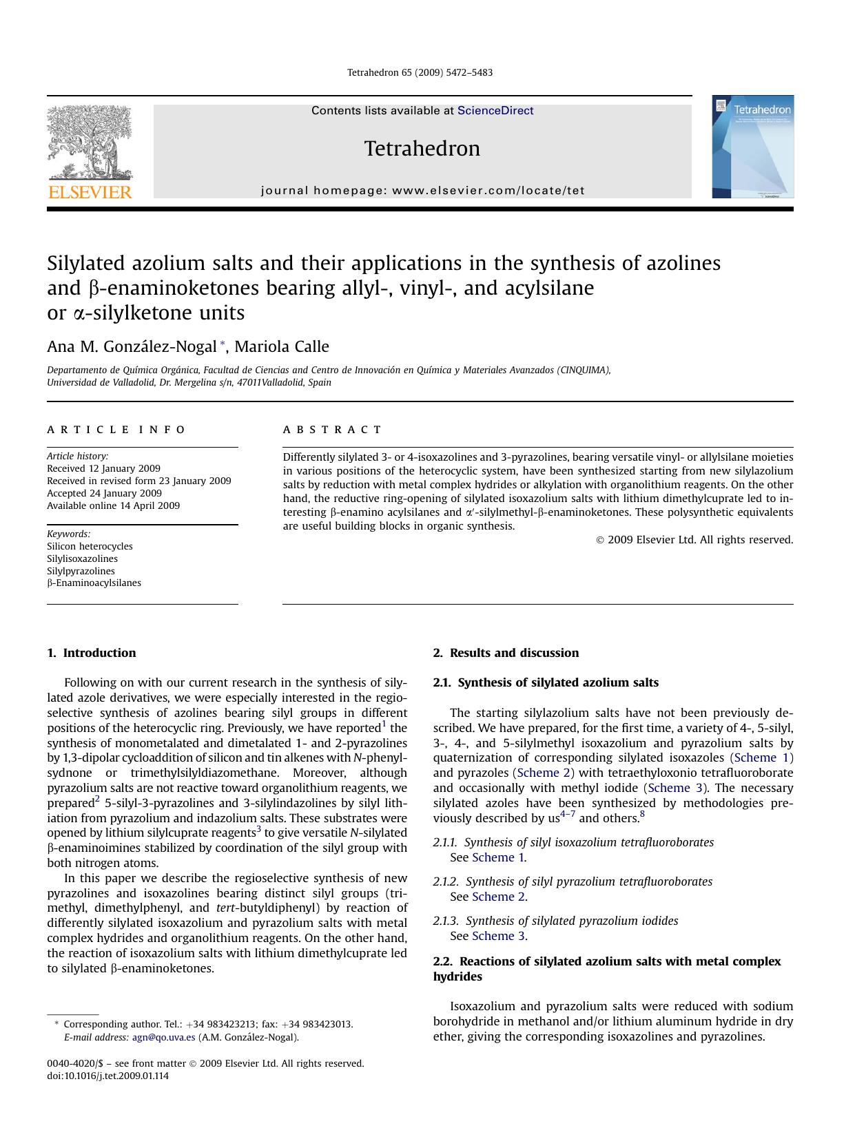 Silylated azolium salts and their applications in the synthesis of azolines and &beta;-enaminoketones bearing allyl-, vinyl-, and acylsilane or &alpha;-silylketone units by Ana M. GonzAlez-Nogal; Mariola Calle