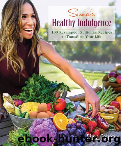 Sima's Healthy Indulgence by Sima Cohen