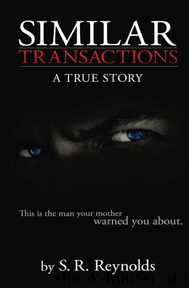 Similar Transactions: A True Story by Reynolds S. R