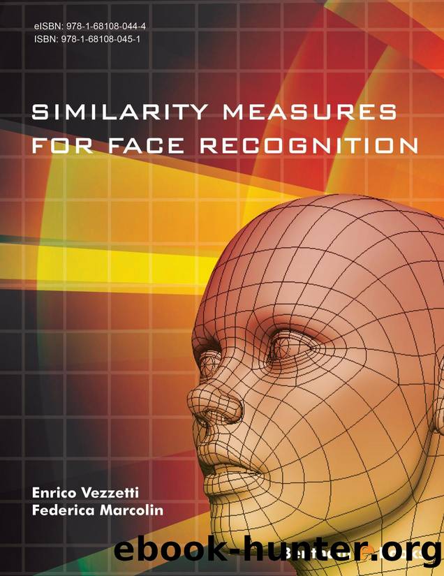 Similarity Measures for Face Recognition by Enrico Vezzetti; Federica Marcolin