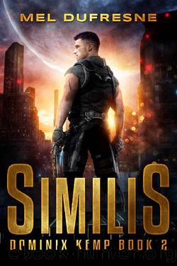 Similis (Dominix Kemp Book 2) by Mel Dufresne