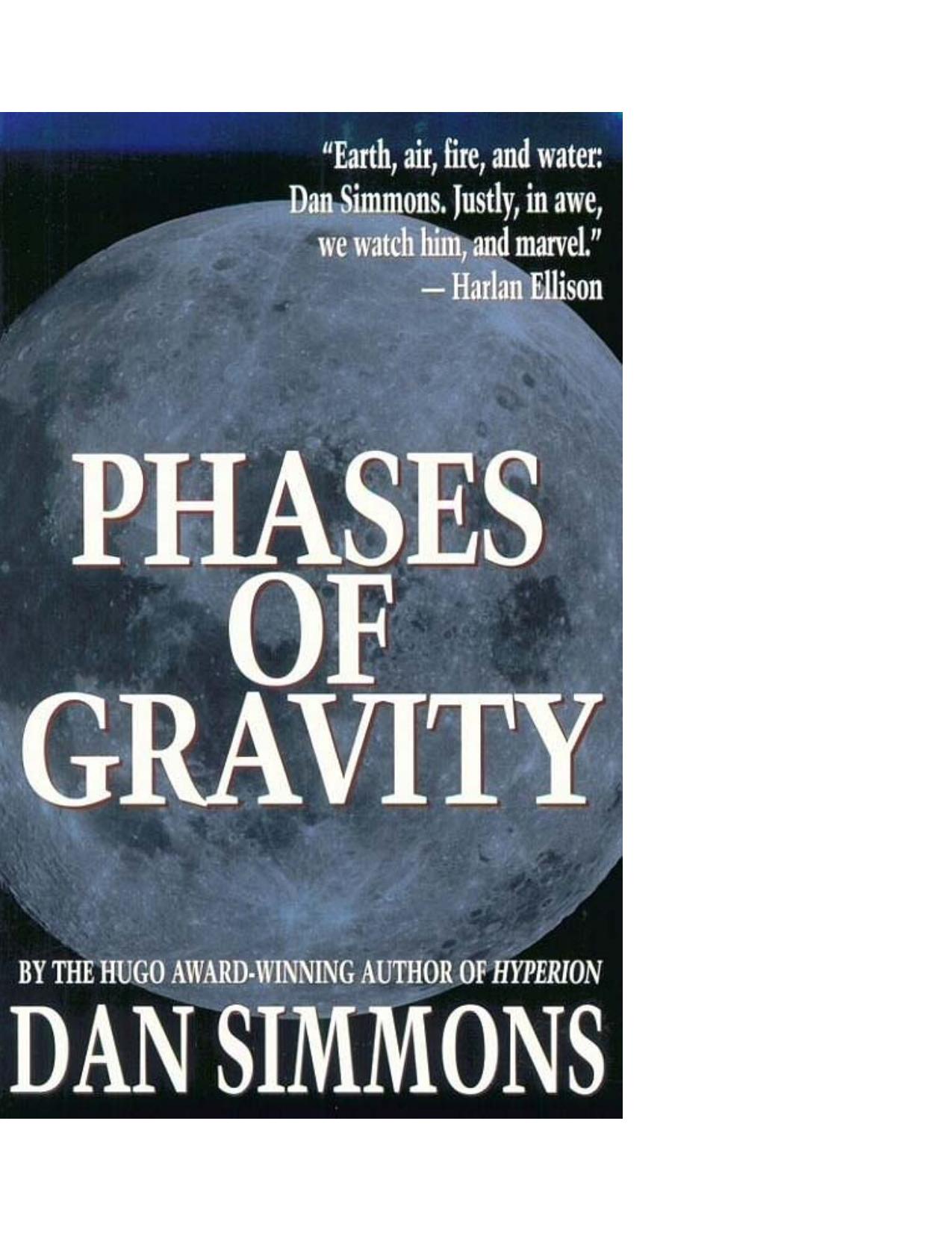 Simmons, Dan - Phases of Gravity by Simmons Dan