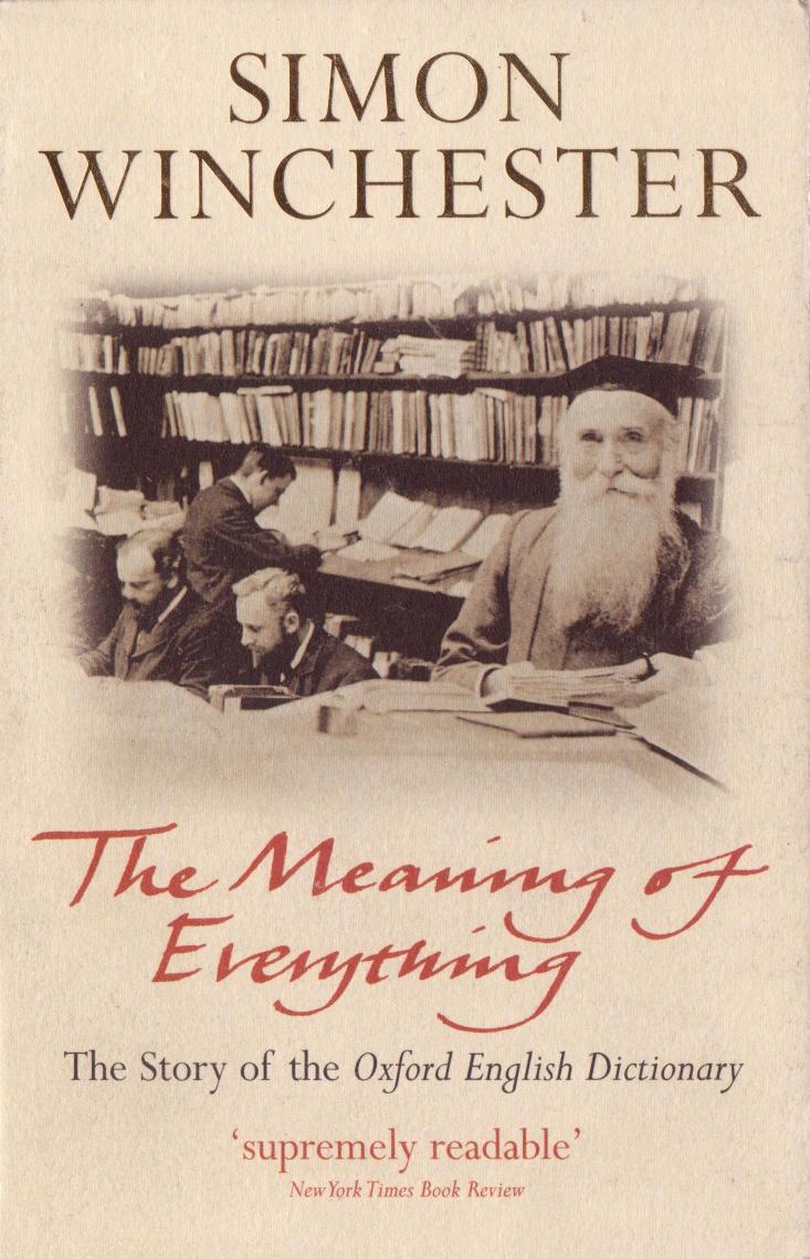 Simon Winchester - The Meaning of Everything by The Meaning of Everything