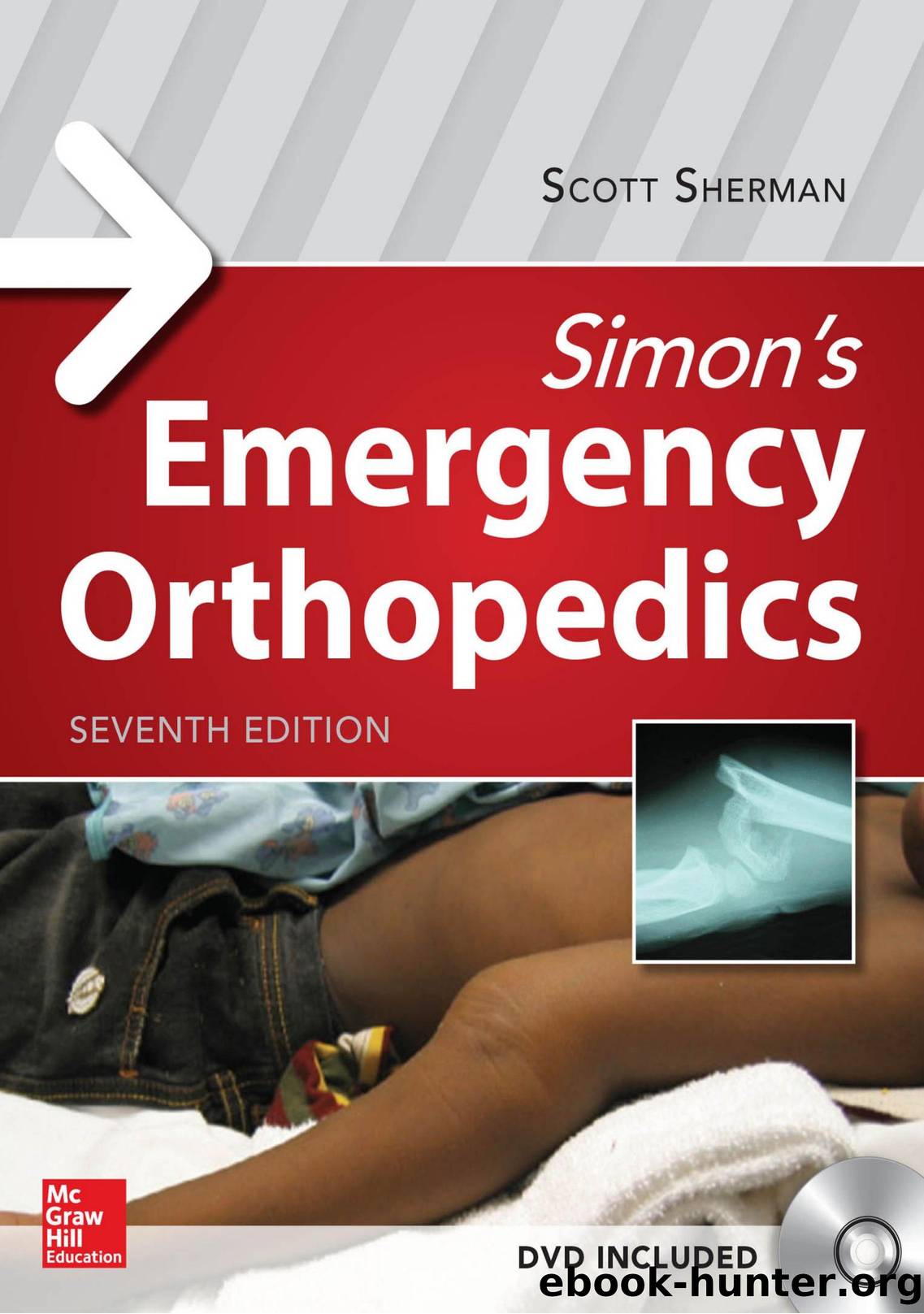 Simon's Emergency Orthopedics 7 by Simonâs Emergency Orthopedics-McGraw-Hill Professional Publishing (2014)