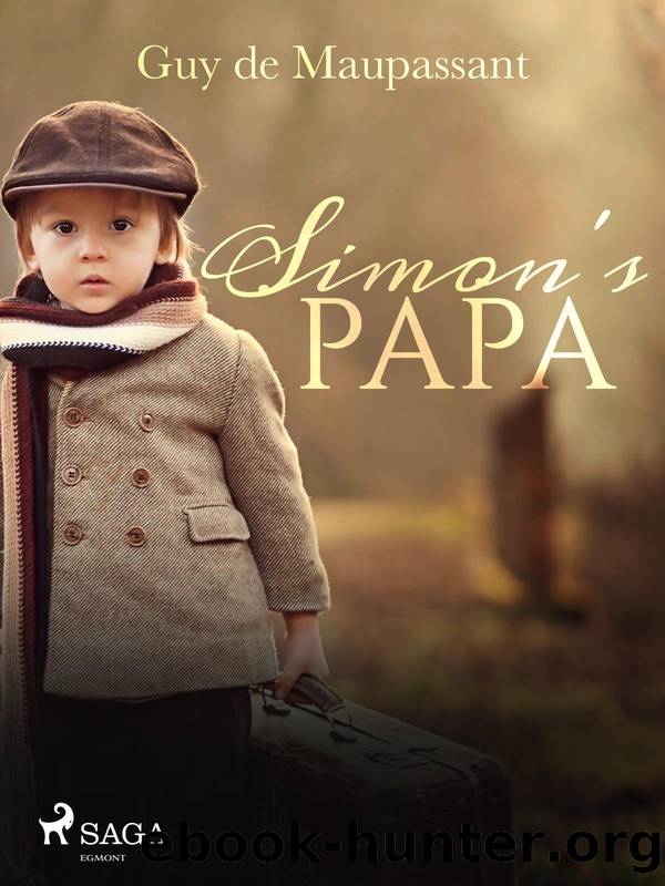 Simon's Papa by Guy de Maupassant